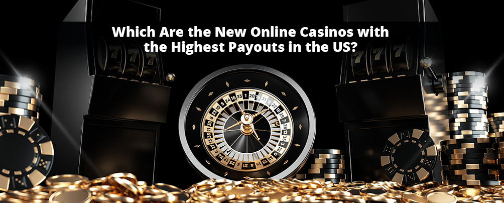 Online Casinos with Best Payout Of 2023