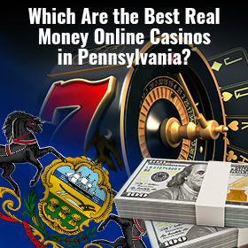 Best Pennsylvania Online Casinos & Real Money Gambling Sites