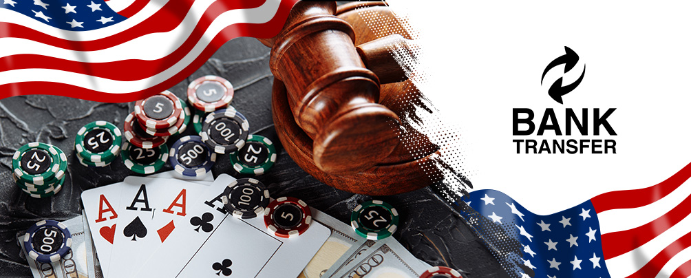 A judge's gavel on a stack, a casino game, the American flag, and the bank transfer sign