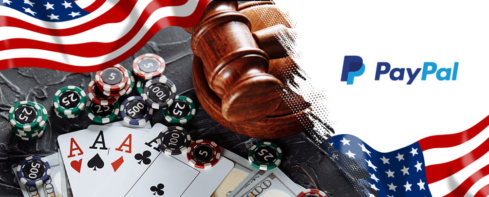 A judge's gavel on a stack, a casino game, the American flag, and the PayPal logo