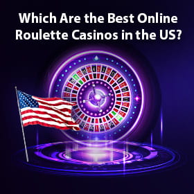 The best US online roulette sites with a US flag and a roulette wheel.